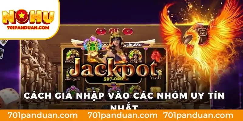 Cách gia nhập vào các nhóm uy tín nhất